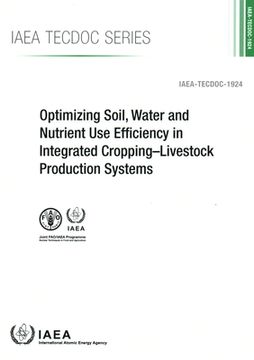 portada Optimizing Soil, Water and Nutrient Use Efficiency in Integrated Cropping-Livestock Production Systems (en Inglés)