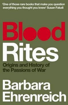 portada blood rites: origins and history of the passions of war (en Inglés)