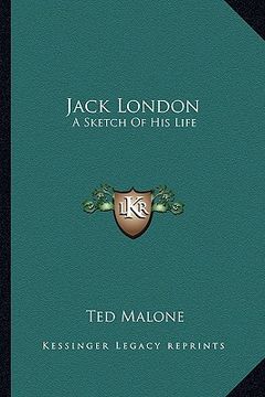portada jack london: a sketch of his life (en Inglés)
