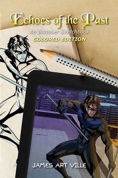 portada Echoes of the Past: An Inktober Sketchbook Colored Edition (en Inglés)