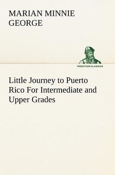 portada little journey to puerto rico for intermediate and upper grades (in English)