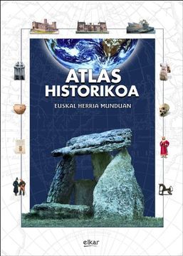 portada Atlas Historikoa. Euskal Herria Munduan (Kartografia) (en Euskera)