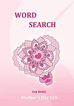 portada Mother's day Gift: Word Search for Moms: 101 Puzzles, Gifts for Mom, From Daughter, From Son, Mothers day Gifts 