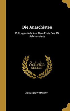 portada Die Anarchisten: Culturgemälde aus dem Ende des 19. Jahrhunderts 