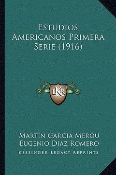 portada estudios americanos primera serie (1916) (en Inglés)