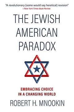 portada The Jewish American Paradox: Embracing Choice in a Changing World (in English)