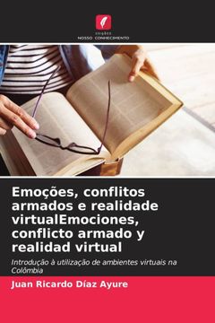 portada Emoções, Conflitos Armados e Realidade Virtualemociones, Conflicto Armado y Realidad Virtual