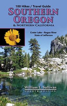 portada 100 Hikes/Travel Guide: Southern Oregon & Northern California (en Inglés)