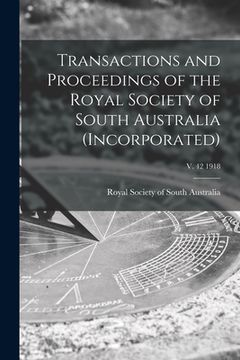portada Transactions and Proceedings of the Royal Society of South Australia (Incorporated); v. 42 1918 (in English)