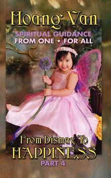 portada hoang van, spiritual guidance from one for all, from dismay to happiness part 4 (en Inglés)
