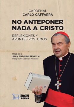 portada No Anteponer Nada a Cristo: Reflexiones y Apuntes Póstumos (in Spanish)