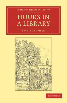 portada Hours in a Library 3 Volume Set: Hours in a Library Paperback (Cambridge Library Collection - Literary Studies) (in English)