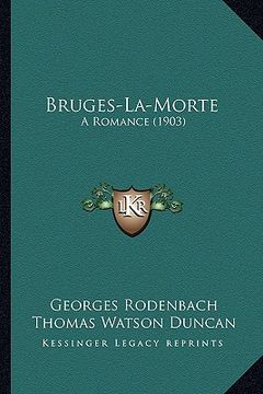 portada bruges-la-morte: a romance (1903) (en Inglés)