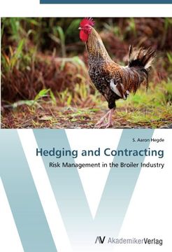 portada Hedging and Contracting: Risk Management in the Broiler Industry