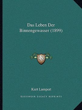 portada Das Leben Der Binnengewasser (1899) (en Alemán)