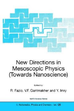 portada new directions in mesoscopic physics (towards nanoscience): proceedings of the nato advanced study institute on new directions in mesoscopic physics ( (en Inglés)