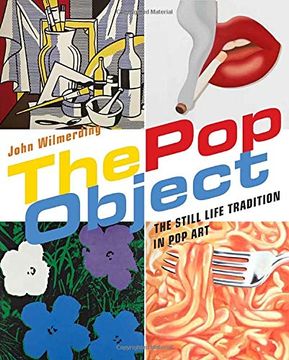 portada The pop Object: The Still Life Tradition in pop art (en Inglés)