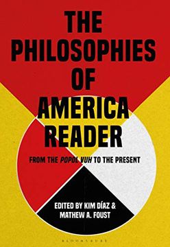 portada The Philosophies of America Reader: From the Popol Vuh to the Present