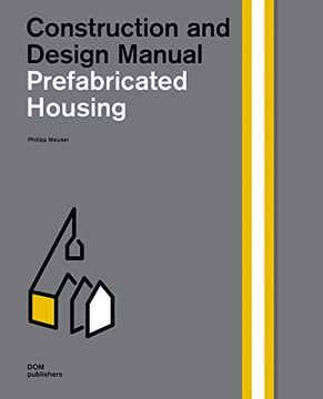portada Prefabricated Housing: Construction and Design Manual (en Inglés)