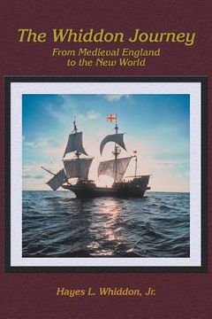 portada The Whiddon Journey: From Medieval England to the New World (en Inglés)