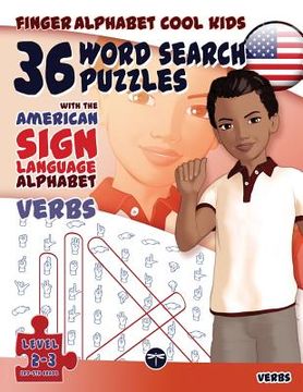 portada 36 Word Search Puzzles with the American Sign Language Alphabet: Cool Kids Volume 02: Verbs (en Inglés)