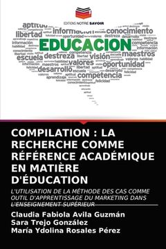 portada Compilation: La Recherche Comme Référence Académique En Matière d'Éducation (in French)
