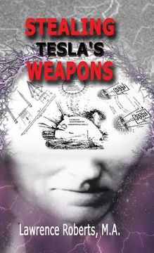 portada Stealing Tesla's Weapons (en Inglés)