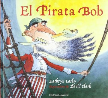 portada El pirata Bob - catala (Albums Ilúlustrats)