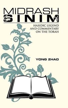 portada Midrash Sinim: Hasidic Legend and Commentary on the Torah (en Inglés)
