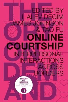 portada Online Courtship: Interpersonal Interactions Across Borders (en Inglés)