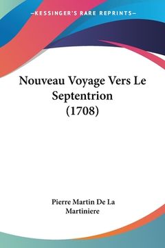 portada Nouveau Voyage Vers Le Septentrion (1708) (en Francés)