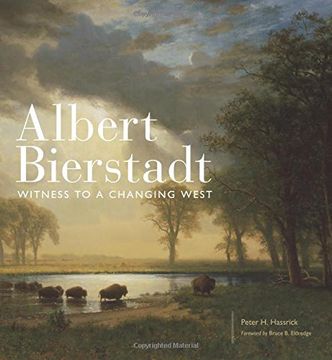 portada Albert Bierstadt: Witness to a Changing West (The Charles m. Russell Center Series on art and Photography of the American West Series) (in English)