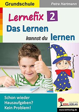 portada Lernefix / Band 2: Das Lernen Kannst du Lernen: Schon Wieder Hausaufgaben? Kein Problem! (en Alemán)