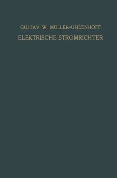 portada Elektrische Stromrichter (Gleichrichter): Theorie, Herstellung und Anwendung (German Edition)