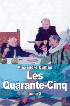 portada Les Quarante-Cinq: Tome 2 (en Francés)
