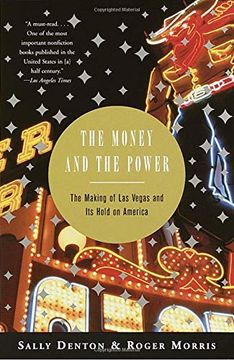 portada The Money and the Power: The Making of las Vegas and its Hold on America 