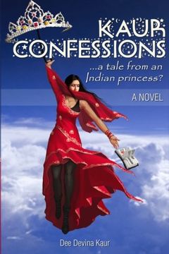 portada Kaur Confessions....a tale from an Indian princess?