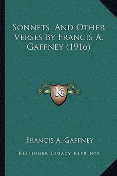 portada sonnets, and other verses by francis a. gaffney (1916) (en Inglés)