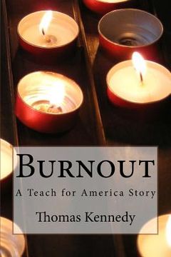 portada Burnout: A Teach for America Story (en Inglés)