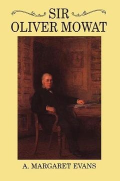 portada Sir Oliver Mowat (Ontario Historical Studies s. ) (in English)