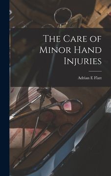 portada The Care of Minor Hand Injuries (en Inglés)