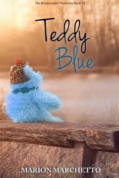 portada Teddy Blue: The Bridgewater Chronicles Book 3 (in English)