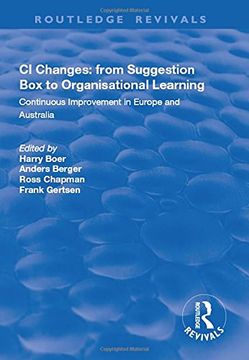 portada CI Changes from Suggestion Box to Organisational Learning: Continuous Improvement in Europe and Australia (en Inglés)