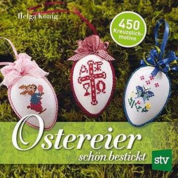 portada Ostereier Schön Bestickt: 450 Kreuzstichmotive (in German)