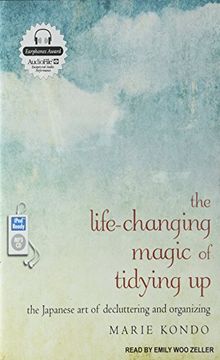 portada The Life-Changing Magic of Tidying Up: The Japanese Art of Decluttering and Organizing