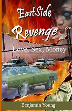 portada Eastside Revenge Love, Sex, Money (en Inglés)