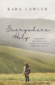 portada Everywhere Holy: Seeing Beauty, Remembering Your Identity, and Finding God Right Where You Are (en Inglés)