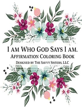 portada I am who god Says i am: Affirmation Coloring Book (en Inglés)