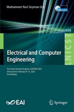 portada Electrical and Computer Engineering: First International Congress, Iceceng 2022, Virtual Event, February 9-12, 2022, Proceedings (en Inglés)