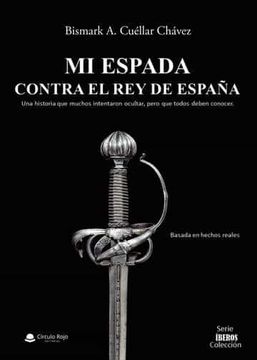 portada Mi Espada Contra el rey de España